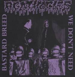 Agathocles : Bastard Breed We Don't Need